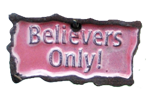 Believers Only